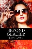 Beyond Glacier 1544146841 Book Cover