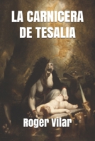 LA CARNICERA DE TESALIA B08CPCBRBG Book Cover