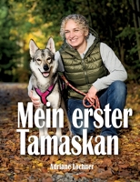 Mein erster Tamaskan (German Edition) 375837054X Book Cover