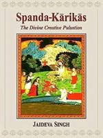 Spanda-Kārikās: The Divine Creative Pulsation 8120808169 Book Cover
