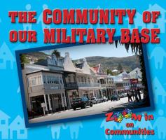 The Community of Our Military Base 0766078132 Book Cover