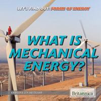 What Is Mechanical Energy? 1680487094 Book Cover