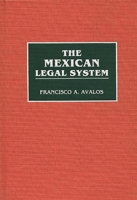 The Mexican Legal System (Reference Guides to National Legal Systems) 0313275653 Book Cover