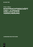 Kostfrachtgeschäft Und Laufende Versicherung 3112382277 Book Cover