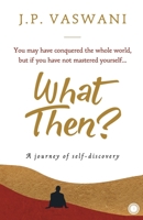 WHAT THEN? 9387944166 Book Cover