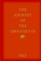 The Journey of the Ornaments 1312014288 Book Cover