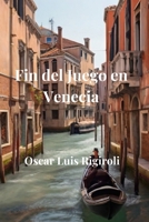 Fin del Juego En Venecia 1544621337 Book Cover