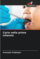 Carie nella prima infanzia 6206621146 Book Cover