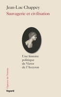 Sauvagerie Et Civilisation 221370144X Book Cover