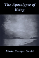 The Apocalypse of Being : The Esoteric Gnosis of Martin Heidegger 1890318043 Book Cover