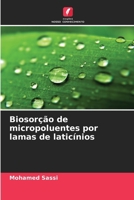 Biosorção de micropoluentes por lamas de laticínios (Portuguese Edition) 6209513492 Book Cover