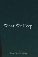 What We Keep B0H2CRSBZ4 Book Cover