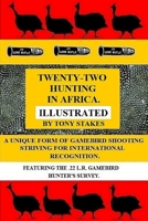 Twenty-two Hunting in Africa.Illustrated 1546809813 Book Cover