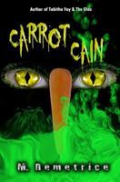 Carrot Cain 1514755270 Book Cover