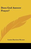Does God Answer Prayer? 1163149489 Book Cover