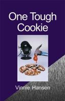 One Tough Cookie 0990874745 Book Cover