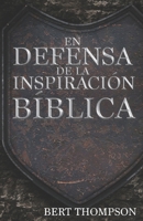 En Defensa de la Inspiración Bíblica B08Z4GCR8X Book Cover