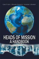 Heads of Mission: A Handbook 1984540254 Book Cover