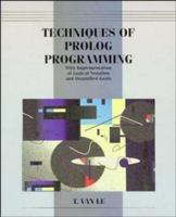 Techniques of Prolog Programming with Implementation of Logical Negation and Quantified Goals 047157175X Book Cover