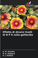 Effetto di diversi livelli di N P K sulla gaillardia (Italian Edition) 620903778X Book Cover