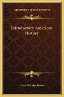 Introductory American History 1505553946 Book Cover