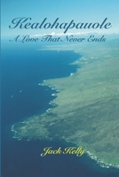 Kealohapauole, A Love That Never Ends B09X2B4GDN Book Cover