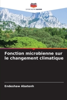 Fonction microbienne sur le changement climatique (French Edition) 6207993829 Book Cover