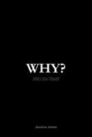 Why?: Did I Do That? Why Did They Do That? (Human Folly Series) B0GHNJMP8K Book Cover