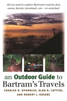 An Outdoor Guide to Bartram's Travels 0820324388 Book Cover