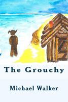 The Grouchy 1499280319 Book Cover