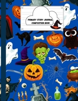 Primary Story Journal Composition Book: Nice Halloween Notebook for handwriting practice with unique images on each page- Dotted Midline and Picture Space-128 pages for writing and drawing - Grade Lev 1716299349 Book Cover