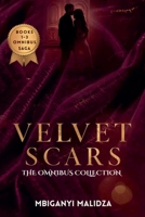 Velvet Scars: The Omnibus Collection Kisses That Cut - The Bride Who Lied - Love Stitched in Shadows B0G2TN92DH Book Cover