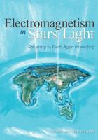 Electromagnetism in Stars Light: Returning to Earth Again Interacting 1770676627 Book Cover