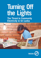 Turning Off the Lights: The Threat to Community Electricity in Sri Lanka 1853395943 Book Cover