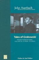 Tales of Grabowski: Transformations Escape & Other Stories 190288180X Book Cover