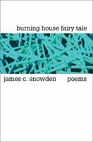 Burning House Fairy Tale: Poems 0595231918 Book Cover