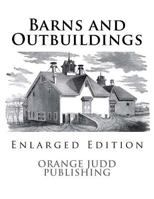 Barns and Outbuildings: Enlarged Edition 1546968199 Book Cover