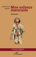 Mon enfance marocaine: Souvenirs (Graveurs de Mémoire) (French Edition) 2343066868 Book Cover