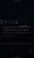 China Under Communism (Making of the Contemporary World) 0415150450 Book Cover