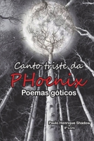 Cantos triste da PHoenix: Poemas góticos B09MYXXG9S Book Cover