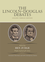 The Lincoln-Douglas Debates 1641774193 Book Cover