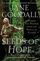 Seeds of Hope: Wisdom and Wonder from the World of Plants 1478927550 Book Cover