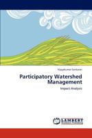 Participatory Watershed Management: Impact Analysis 384843332X Book Cover