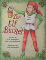 The Elf Bucket 0692575049 Book Cover