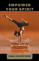 Empower Your Spirit B0CWJ6KZ7W Book Cover