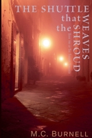 The Shuttle That Weaves the Shroud (The Foreign Sorcerer) B0F2KF8WJF Book Cover