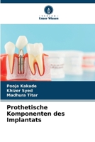 Prothetische Komponenten des Implantats (German Edition) 6208501504 Book Cover