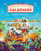 Scientists in the Wild: Galápagos 1838748598 Book Cover