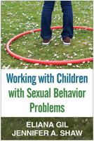 Working with Children with Sexual Behavior Problems 146251197X Book Cover