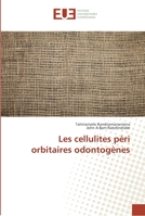 Les cellulites péri orbitaires odontogènes 3841742610 Book Cover